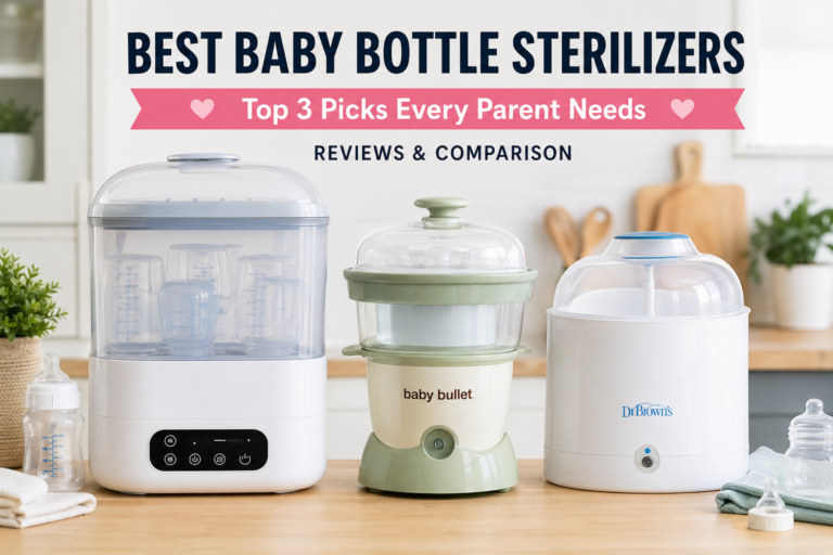 Best Baby Bottle Sterilizers (2026 Guide)